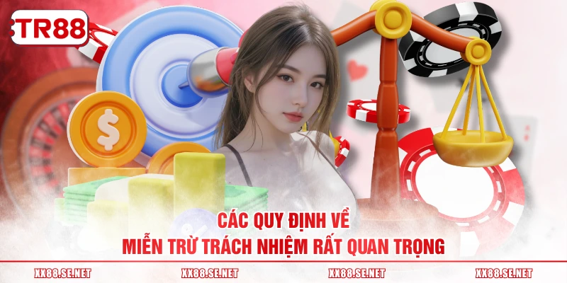 Các quy định về miễn trừ trách nhiệm rất quan trọng