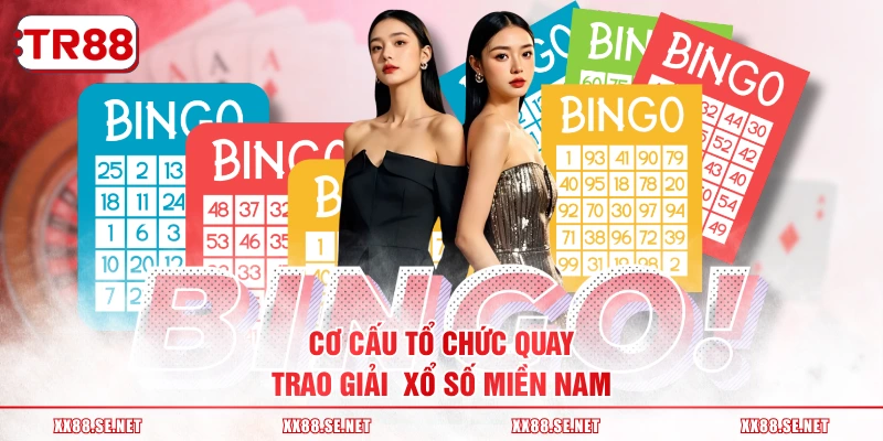 Cơ cấu tổ chức quay, trao giải Xổ Số Miền Nam