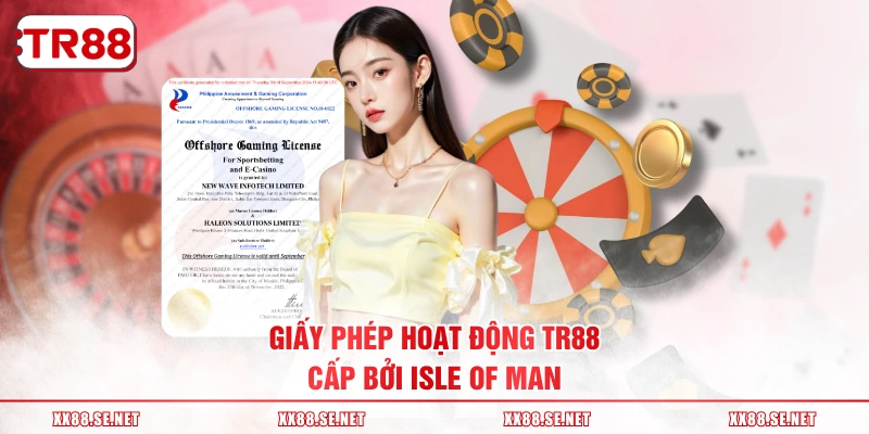 Giấy phép hoạt động TR88 cấp bởi Isle Of Man