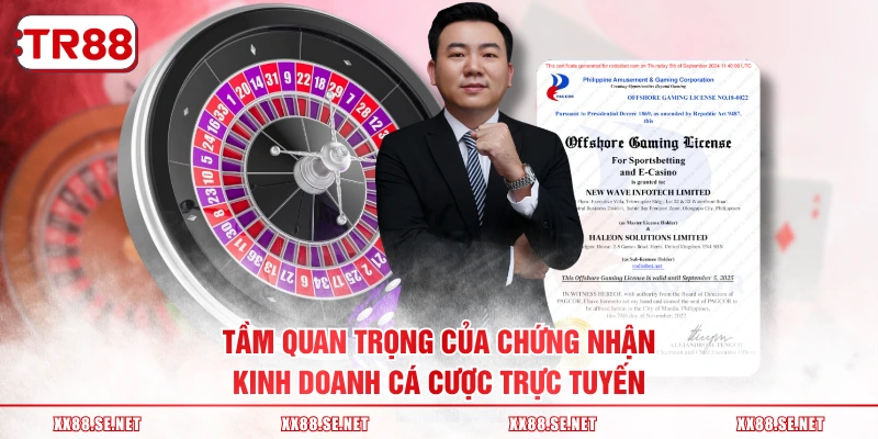 Tầm quan trọng của chứng nhận kinh doanh cá cược trực tuyến